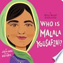 Who Is Malala Yousafzai?: A Who Was? Board Book by Lisbeth Kaiser, Who HQ