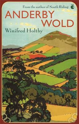 Anderby Wold by Winifred Holtby