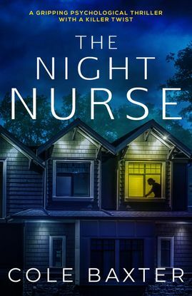 The Night Nurse by Cole Baxter