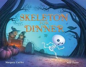 Skeleton for Dinner by Will Terry, Margery Cuyler