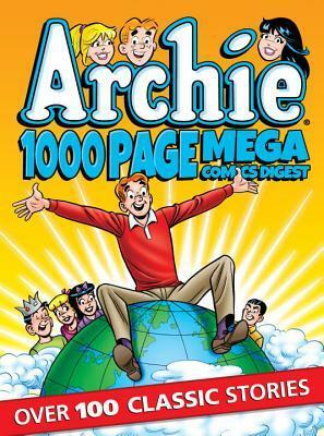 Archie 1000 Page Mega Comics Digest by Bob Bolling, Henry Scarpelli, Hal Smith, Pat Kennedy, Craig Boldman, Doug Crane, Stan Goldberg, Al Hartley, Jeff Shultz, Greg Crosby, Harry Sahle, Joe Edwards, Fernando Ruiz, Batton Lash, Tim Kennedy, Dan DeCarlo Jr., Bill Golliher, Barbara Slate, Kathleen Webb, Randy Elliott, Carl Hubbell, Bill Galvan, George Frese, Rex Lindsey, Dick Malmgren, Dan Parent, Bill Vigoda, Jon D'Agostino, Angelo DeCesare, John Albano, George Gladir, Harry Lucey, Ed Goggin, Frank Doyle, Tom Moore, Mike Pellowski, Chic Stone, Samm Schwartz, Dan DeCarlo, J. Torres