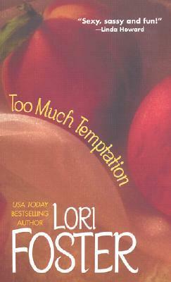 Too Much Temptation by Lori Foster