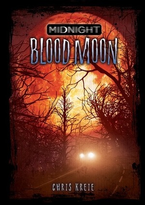 Blood Moon by Chris Kreie