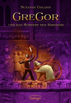 Gregor und das Schwert des Kriegers by Suzanne Collins