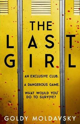 The Last Girl by Goldy Moldavsky