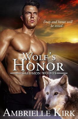 Wolf's Honor by Ambrielle Kirk, Amber Ella Monroe