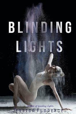 Blinding Lights by Jessica Florence