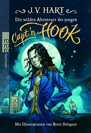 Die Wilden Abenteuer Des Jungen Capt'n Hook by J.V. Hart