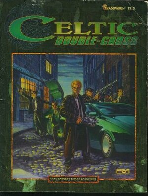 Shadowrun: Celtic Double-Cross by Carl Sargent