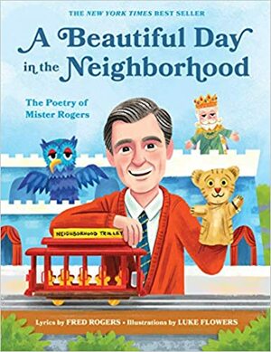 It's a beautiful day in the neighborhood by Fred Rogers