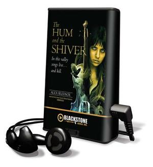 The Hum and the Shiver by Alex Bledsoe