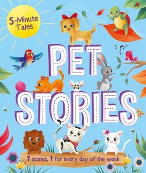 5 Minute Tales: Pet Stories by Igloobooks