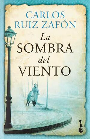 La sombra del viento by Carlos Ruiz Zafón