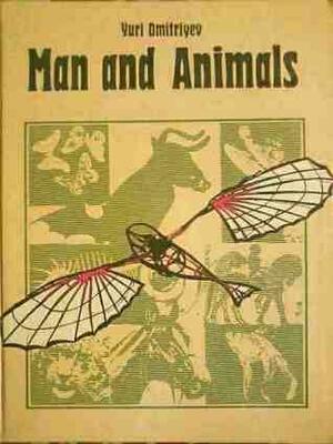 Man and Animals by Yuri Dmitriyev