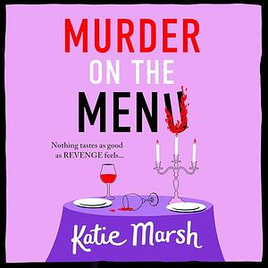 Murder on the Menu by Katie Marsh