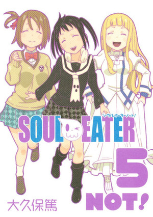 Soul Eater NOT!, Vol. 5 by Atsushi Ohkubo
