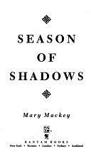Season of Shadows by Mary Mackey
