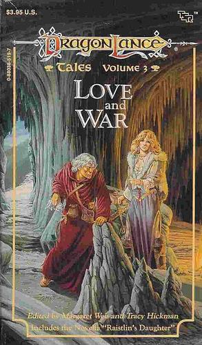 Love and War by Margaret Weis, Tracy Hickman