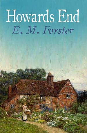 Howards End by E.M. Forster