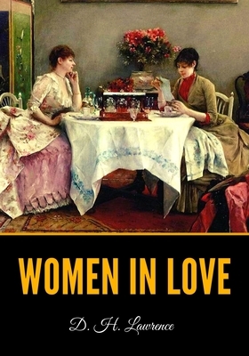 Women in Love by D.H. Lawrence