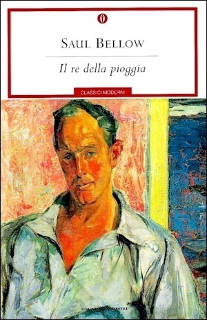 Il re della pioggia by Saul Bellow