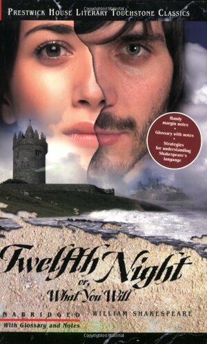 Twelfth Night or, What You Will by William Shakespeare