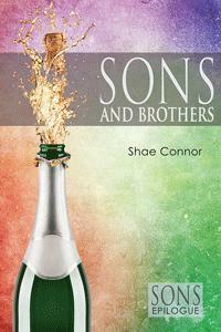 Sons and Brothers by Shae Connor