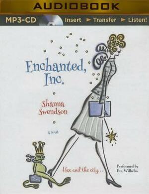 Enchanted, Inc. by Shanna Swendson