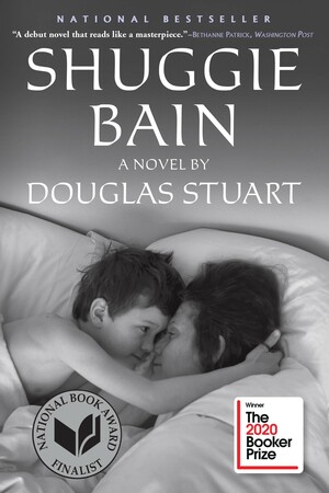 Shuggie Bain by Douglas Stuart