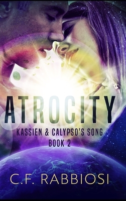 Atrocity by C. F. Rabbiosi