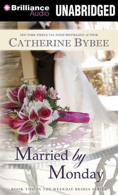 Married by Monday by Catherine Bybee