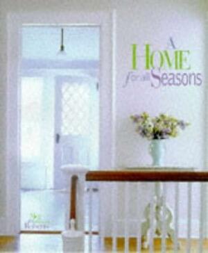 A Home for All Seasons by Steven Roberts, Meg Roberts
