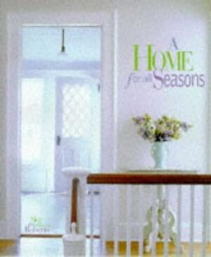 A Home for All Seasons by Meg Roberts, Steven Roberts