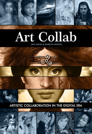 Art Collab – Artistic Collaboration in the Digital Era by Isis Sousa, Marcin Migdal