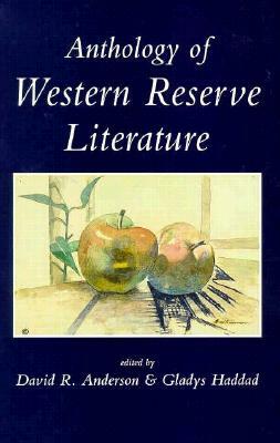 Anthology of Western Reserve Literature by David R. Anderson