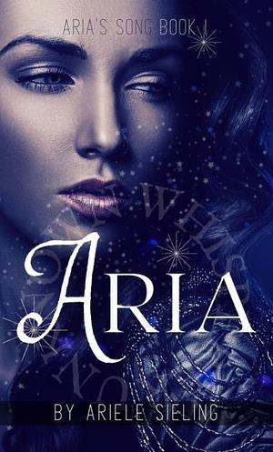 Aria by Ariele Sieling