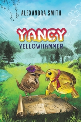 Yancy Yellowhammer by Alexandra Smith