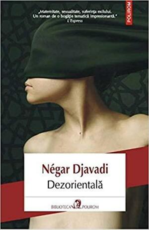 Dezorientală by Négar Djavadi