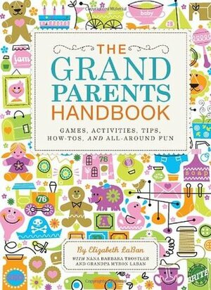 The Grandparents Handbook by Elizabeth LaBan