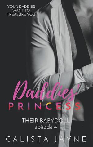 Daddies' Princess by Calista Jayne