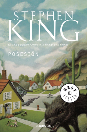 Posesión by María Eugenia Ciocchini Suárez, Stephen King, Richard Bachman