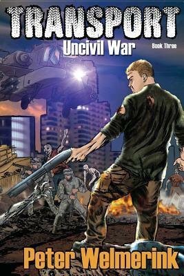 Uncivil War by Peter Welmerink