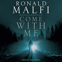 Come with me by Ronald Malfi