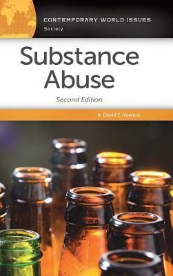 Substance Abuse: A Reference Handbook, 2nd Edition by David E. Newton