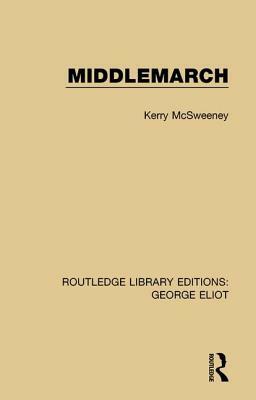 Middlemarch by Kerry McSweeney