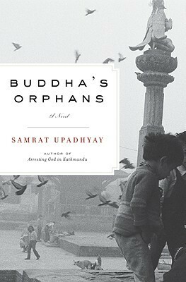 Buddha's Orphans by Samrat Upadhyay