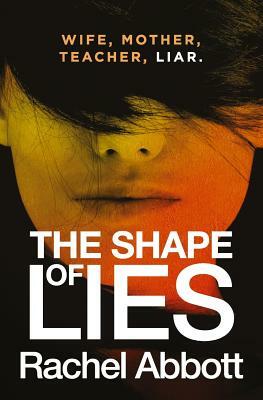 The Shape of Lies by Rachel Abbott