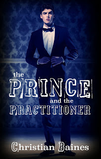 The Prince and the Practitioner by Christian Baines