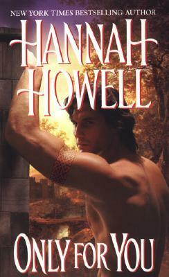 Only For You by Hannah Howell