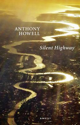 Silent Highway by Anthony Howell